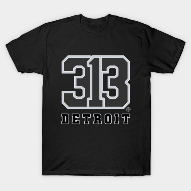 313 Detroit T-Shirt by ＤＥＴＲＯＩＴ ＳＴＡＴＥ™