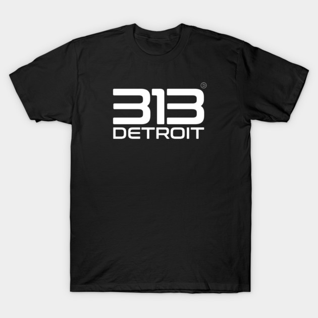 313 Detroit T-Shirt by ＤＥＴＲＯＩＴ ＳＴＡＴＥ™