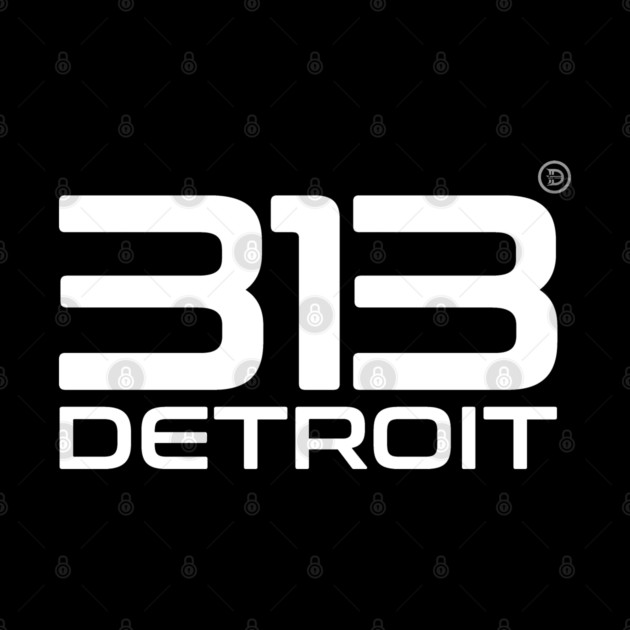 313 Detroit by ＤＥＴＲＯＩＴ ＳＴＡＴＥ™