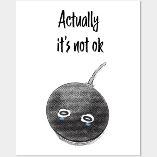 Google Home is not ok - Black Posters and Art