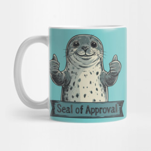 Did You Get Your Seal of Approval Mug