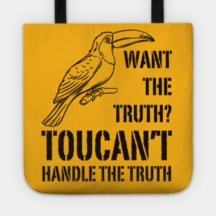 Toucan't Handle the Truth - Animal Pun & Fun Tote