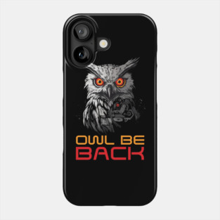 Owl Be Back - Android Robot Pun Phone Case