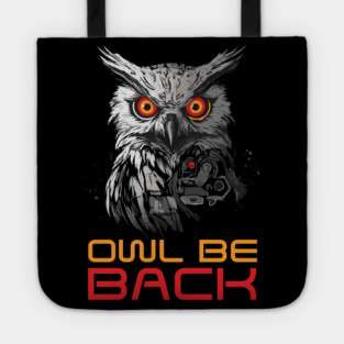 Owl Be Back - Android Robot Pun Tote