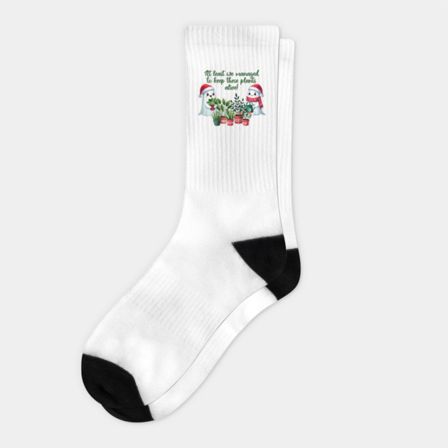 At Least We Managed To Keep These Plants Alive funny ghosts Socks by Luxinda