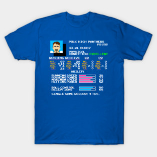 Al Bundy - Polk High TECMO Football Video Game Stats T-Shirt
