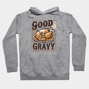 Funny Thanksgiving Saying, Gravy  Lover Hoodie