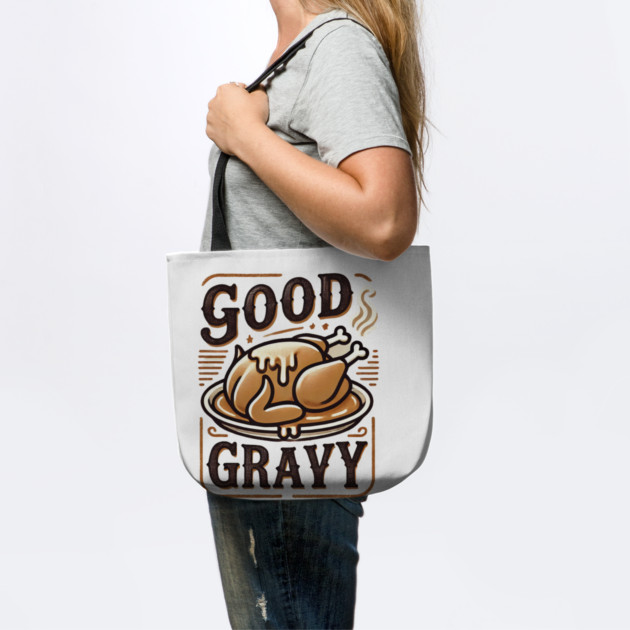Funny Thanksgiving Saying, Gravy  Lover by logiamerch