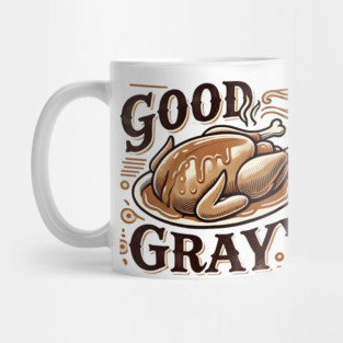 Funny Thanksgiving Saying, Gravy  Lover Mug