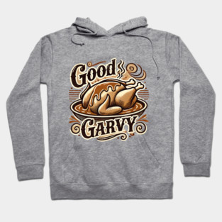 Funny Thanksgiving Saying, Gravy  Lover Hoodie