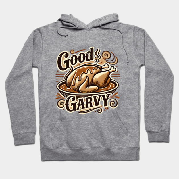 Funny Thanksgiving Saying, Gravy  Lover Hoodie by logiamerch