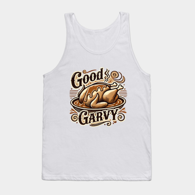 Funny Thanksgiving Saying, Gravy  Lover Tank Top by logiamerch