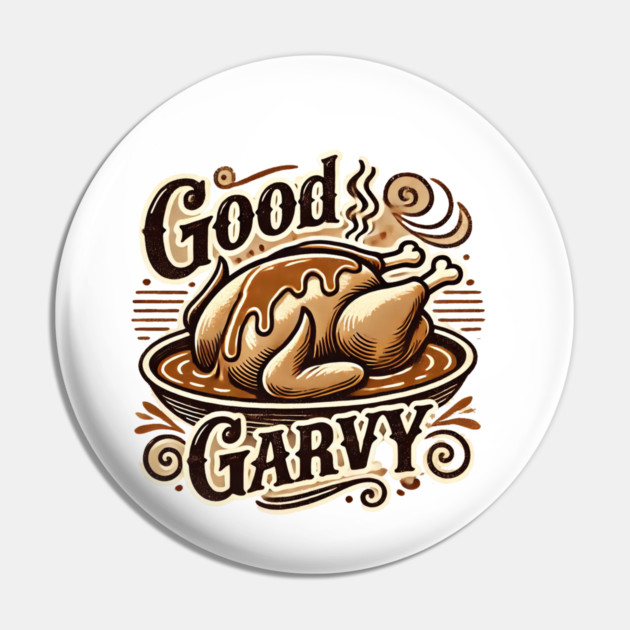 Funny Thanksgiving Saying, Gravy  Lover Pin by logiamerch