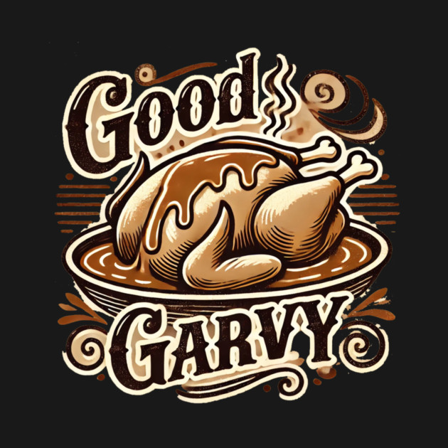 Funny Thanksgiving Saying, Gravy  Lover by logiamerch