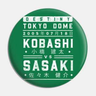 Kobashi vs Sasaki Pin
