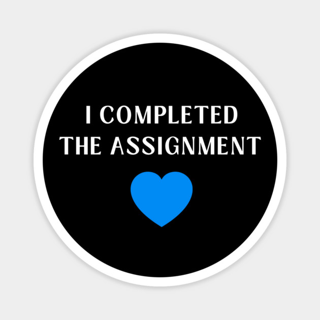 I Completed the Assignment Harris Walz Blue Wave Magnet by CheekyWitch