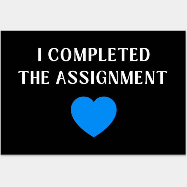 I Completed the Assignment Harris Walz Blue Wave Wall Art by CheekyWitch