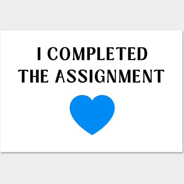 I Completed the Assignment Harris Walz Madam President Wall Art by CheekyWitch