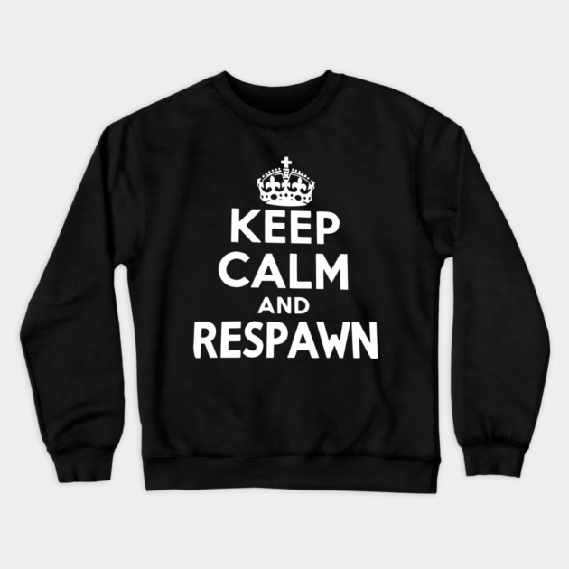 Keep Calm and Respawn Crewneck Sweatshirt by Frank Ring