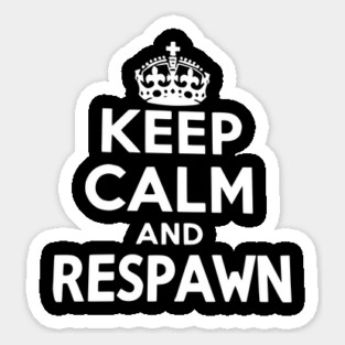 Keep Calm and Respawn Magnet