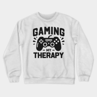 Gaming My Therapy Crewneck Sweatshirt