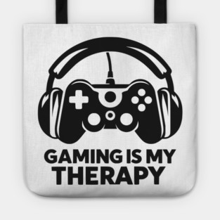 Gaming is My Therapy Tote