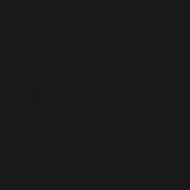 Gaming is My Therapy by Frank Ring