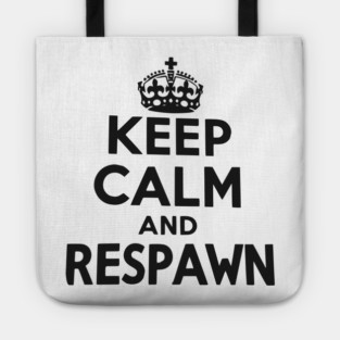 Keep Calm and Respawn Tote