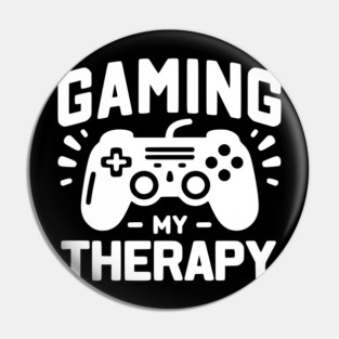 Gaming My Therapy Pin