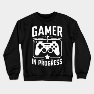 Gamer in Progress Crewneck Sweatshirt