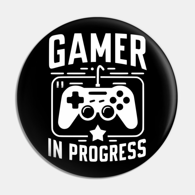 Gamer in Progress Pin by Frank Ring