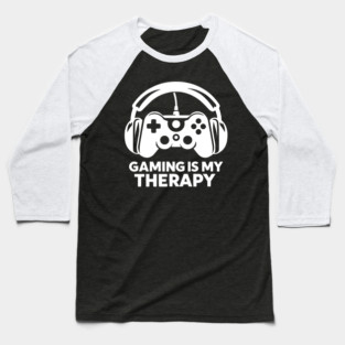 Gaming is My Therapy Baseball T-Shirt