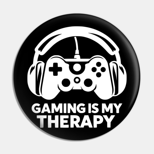 Gaming is My Therapy Pin by Frank Ring