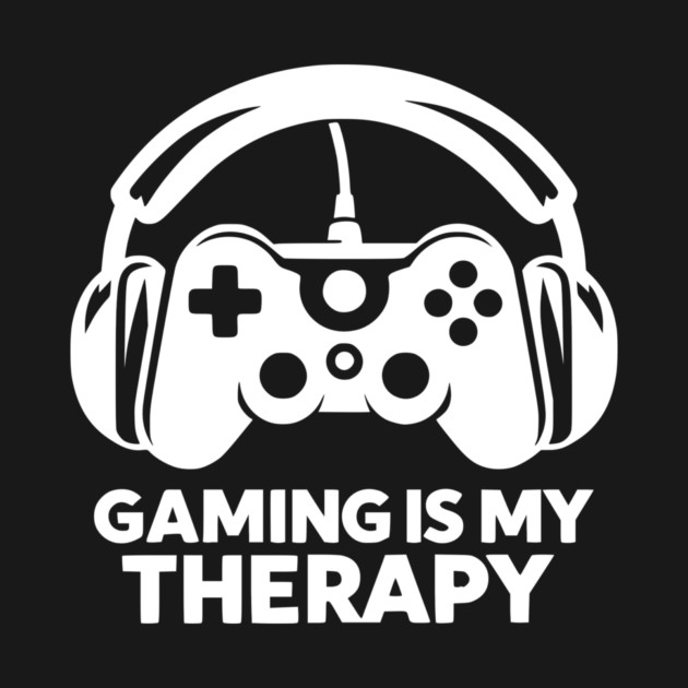 Gaming is My Therapy by Frank Ring