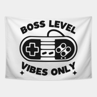 Boss Level Vibes Only Tapestry
