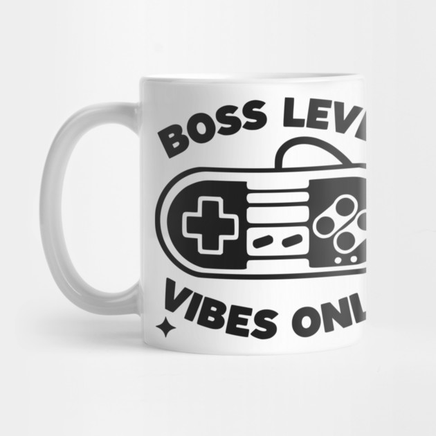 Boss Level Vibes Only by Frank Ring