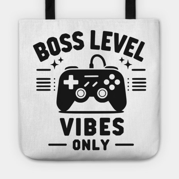 Boss Level Vibes Only Tote by Frank Ring