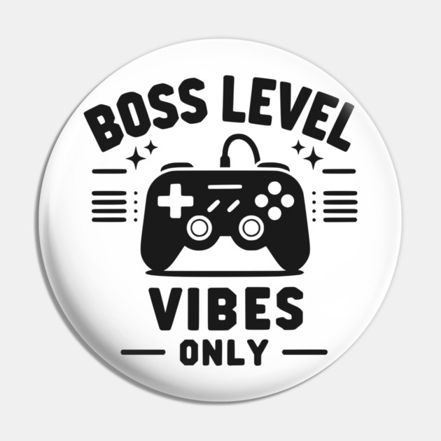 Boss Level Vibes Only Pin by Frank Ring