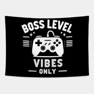 Boss Level Vibes Only Tapestry