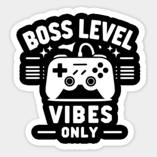 Boss Level Vibes Only Magnet