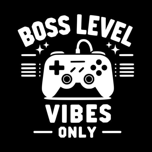 Boss Level Vibes Only by Frank Ring