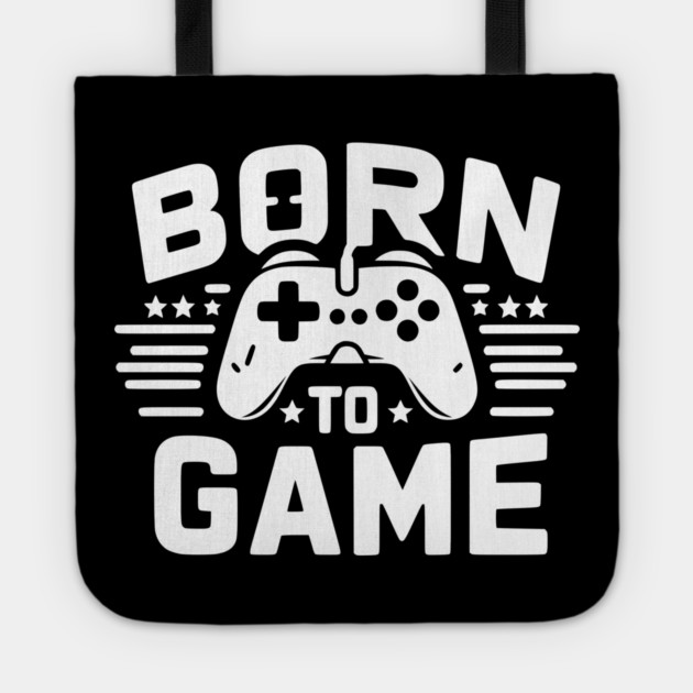 Born to Game Tote by Frank Ring