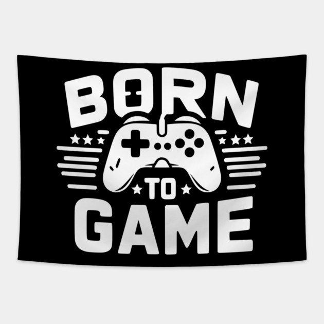 Born to Game Tapestry by Frank Ring
