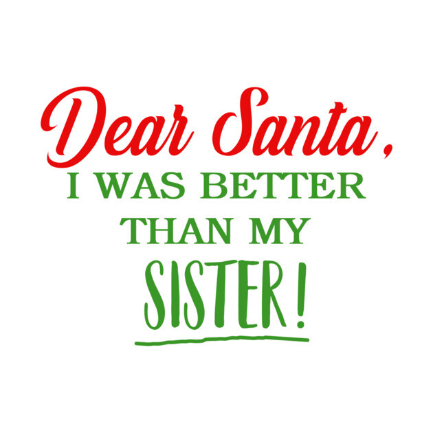 Dear Santa Funny Xmas Quotes Funny Christmas Long Sleeve T