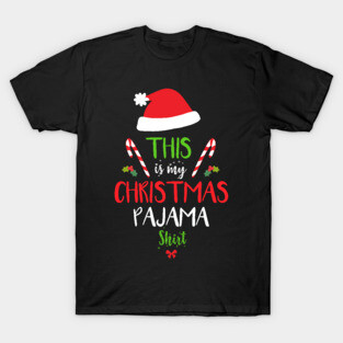 This Is My Christmas Pajamas T-Shirt
