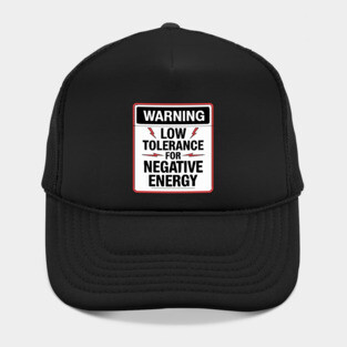 Warning Low Tolerance for Negative Energy Hat