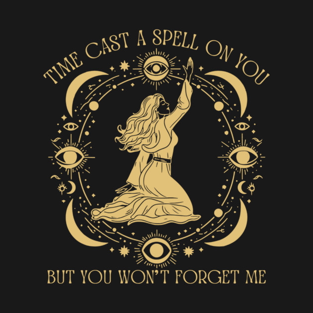 Time Cast A Spell On You graphic But You Won't Forget Me Crewneck