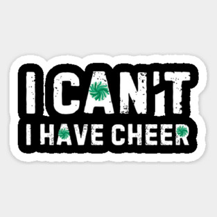 I Can't I Have Cheer Magnet