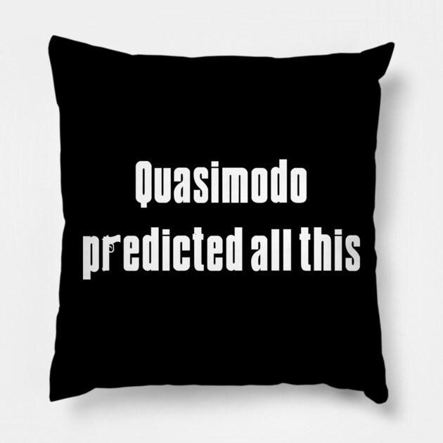 The Sopranos Quasimodo Pillow by Low Life Shirts