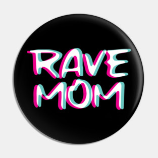 Techno Rave Mom Trippy Glitch Music Hardstyle Tekk Pin